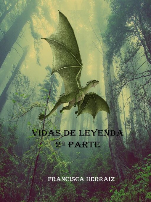 Title details for Vidas de leyenda. 2ª parte by Francisca Herraiz - Available